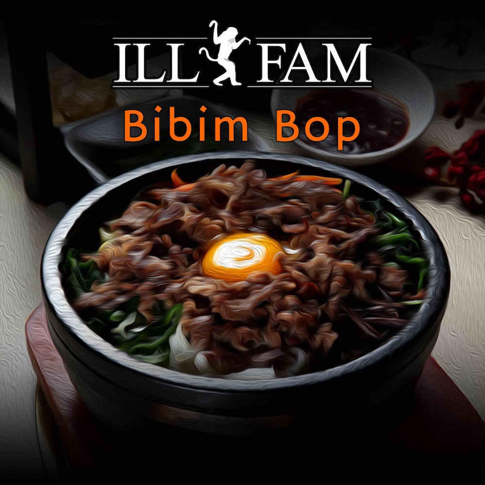 Bibim Bop by Ill Fam