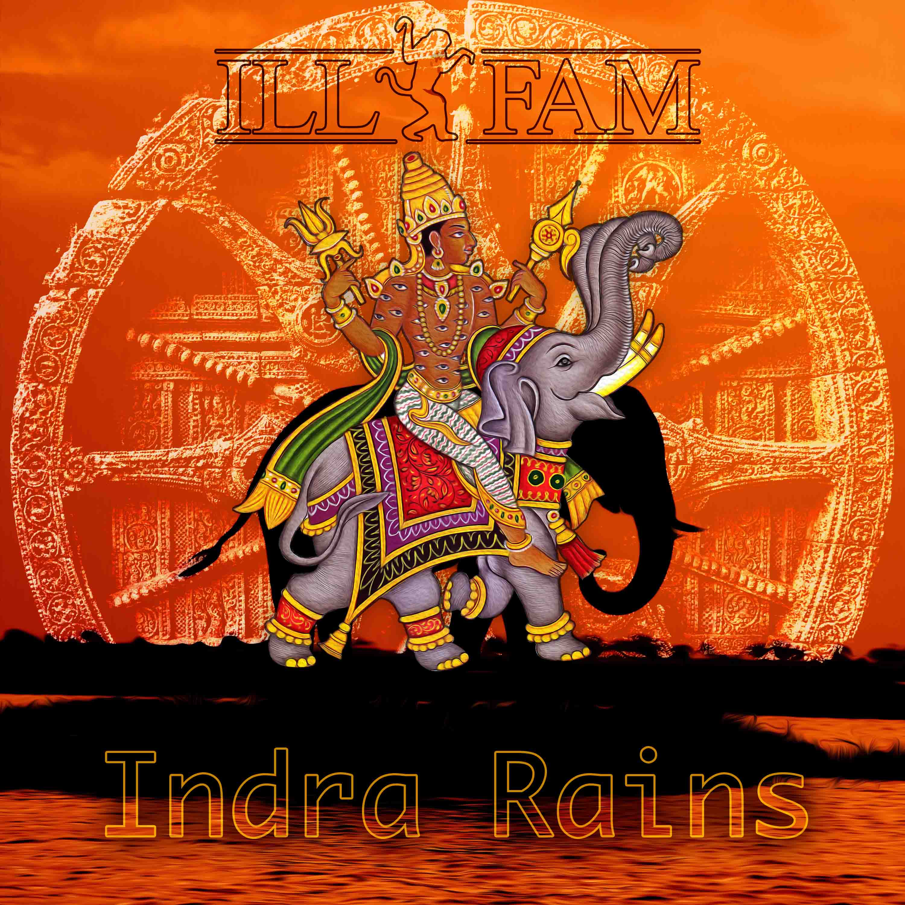 Indra Rains by Ill Fam