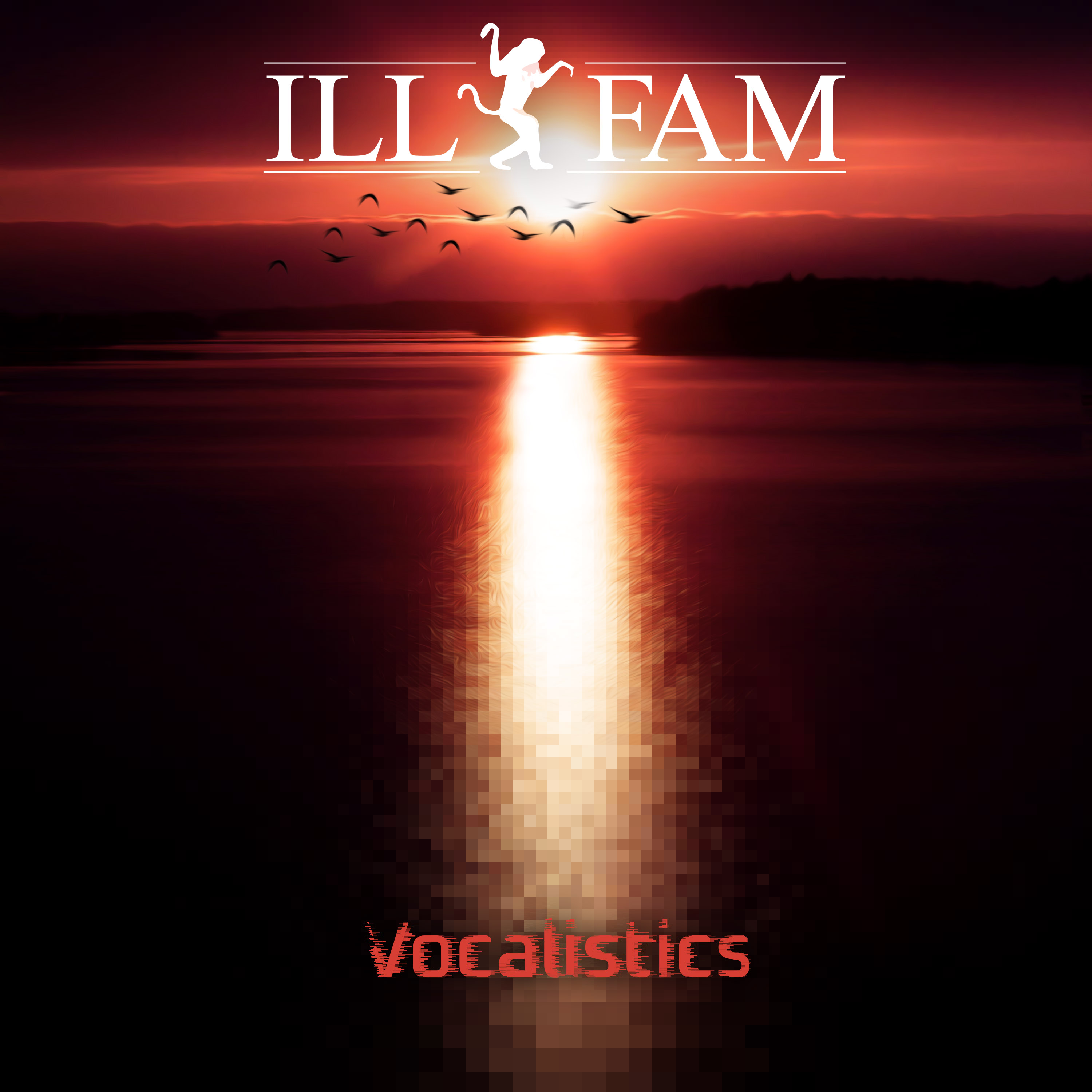 Vocalistics by Ill Fam