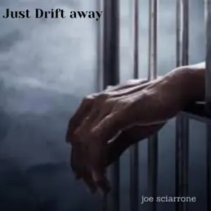 Just Drift Away - single by Joe Sciarrone