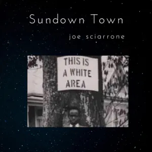 Sundown Town - single by Joe Sciarrone