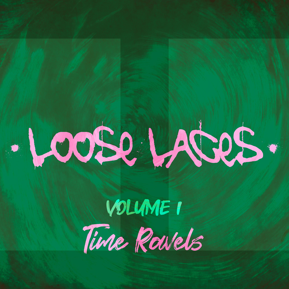 Volume 1: Time Ravels by Loose Laces