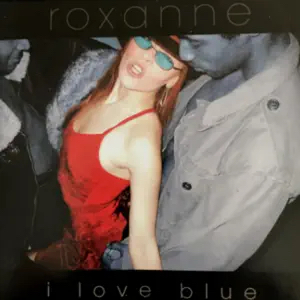 I Love Blue by Roxanne